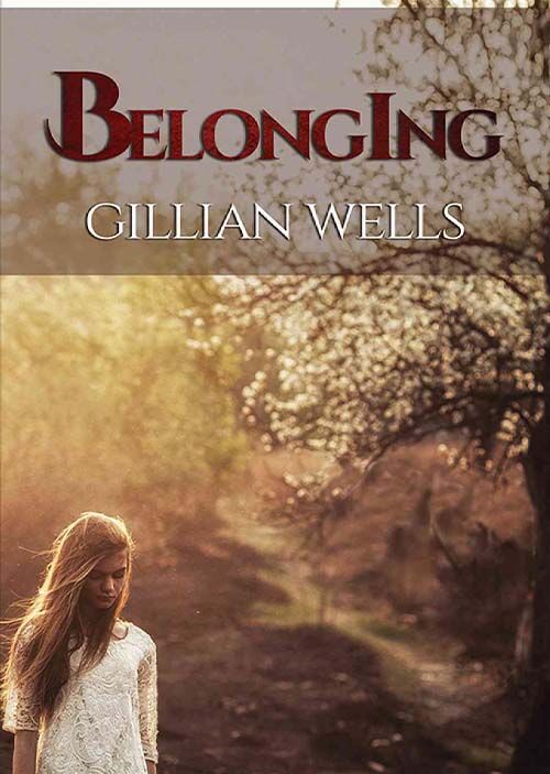 Belonging - Gillian Wells